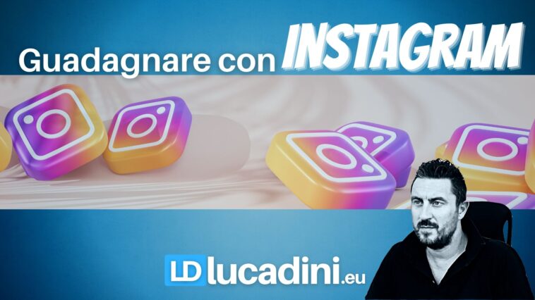 Guadagnare con Instagram