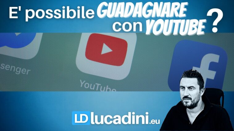 guadagnare con youtube